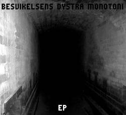 Besvikelsens Dystra Monotoni : EP